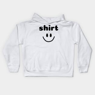 ‘shirt’ tee design Kids Hoodie